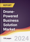 Drone-Powered Business Solution Market Report: Trends, Forecast and Competitive Analysis to 2030- Product Image