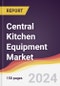 Central Kitchen Equipment Market Report: Trends, Forecast and Competitive Analysis to 2030 - Product Thumbnail Image