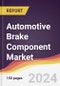 Automotive Brake Component Market Report: Trends, Forecast and Competitive Analysis to 2030 - Product Thumbnail Image