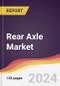 Rear Axle Market Report: Trends, Forecast and Competitive Analysis to 2030 - Product Image