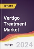 Vertigo Treatment Market Report: Trends, Forecast and Competitive Analysis to 2030- Product Image
