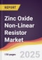 Zinc Oxide Non-Linear Resistor Market Report: Trends, Forecast and Competitive Analysis to 2031 - Product Thumbnail Image