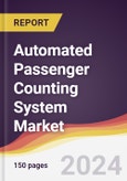 Automated Passenger Counting System Market Report: Trends, Forecast and Competitive Analysis to 2030- Product Image