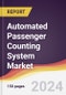 Automated Passenger Counting System Market Report: Trends, Forecast and Competitive Analysis to 2030 - Product Thumbnail Image