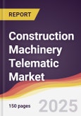 Construction Machinery Telematic Market Report: Trends, Forecast and Competitive Analysis to 2030- Product Image