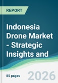 Indonesia Drone Market - Strategic Insights and Forecasts (2026-2031)- Product Image