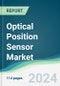 Optical Position Sensor Market - Forecasts from 2024 to 2029 - Product Image