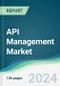 API Management Market - Forecasts from 2024 to 2029 - Product Thumbnail Image