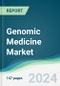 Genomic Medicine Market - Forecasts from 2024 to 2029 - Product Image