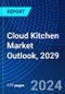 Cloud Kitchen Market Outlook, 2029 - Product Thumbnail Image