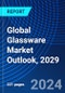 Global Glassware Market Outlook, 2029 - Product Thumbnail Image
