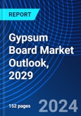 Gypsum Board Market Outlook, 2029- Product Image