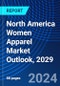 North America Women Apparel Market Outlook, 2029 - Product Image