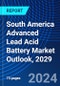 South America Advanced Lead Acid Battery Market Outlook, 2029 - Product Thumbnail Image