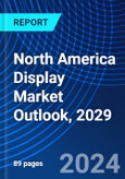 North America Display Market Outlook, 2029- Product Image