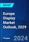 Europe Display Market Outlook, 2029 - Product Thumbnail Image