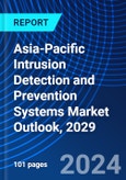 Asia-Pacific Intrusion Detection and Prevention Systems Market Outlook, 2029- Product Image