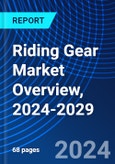 Riding Gear Market Overview, 2024-2029- Product Image