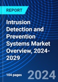 Intrusion Detection and Prevention Systems Market Overview, 2024-2029- Product Image