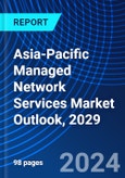 Asia-Pacific Managed Network Services Market Outlook, 2029- Product Image