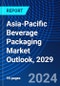 Asia-Pacific Beverage Packaging Market Outlook, 2029 - Product Thumbnail Image