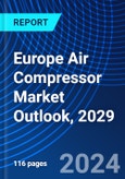 Europe Air Compressor Market Outlook, 2029- Product Image