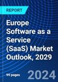 Europe Software as a Service (SaaS) Market Outlook, 2029- Product Image