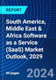 South America, Middle East & Africa Software as a Service (SaaS) Market Outlook, 2029- Product Image