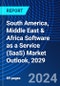 South America, Middle East & Africa Software as a Service (SaaS) Market Outlook, 2029 - Product Thumbnail Image