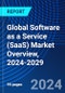 Global Software as a Service (SaaS) Market Overview, 2024-2029 - Product Thumbnail Image