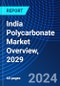 India Polycarbonate Market Overview, 2029 - Product Image