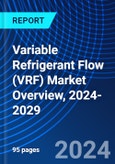 Variable Refrigerant Flow (VRF) Market Overview, 2024-2029- Product Image