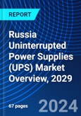 Russia Uninterrupted Power Supplies (UPS) Market Overview, 2029- Product Image