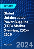 Global Uninterrupted Power Supplies (UPS) Market Overview, 2024-2029- Product Image