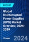 Global Uninterrupted Power Supplies (UPS) Market Overview, 2024-2029 - Product Image