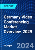 Germany Video Conferencing Market Overview, 2029- Product Image