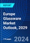 Europe Glassware Market Outlook, 2029 - Product Thumbnail Image