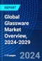 Global Glassware Market Overview, 2024-2029 - Product Thumbnail Image