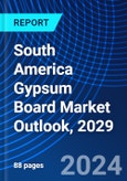 South America Gypsum Board Market Outlook, 2029- Product Image