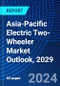 Asia-Pacific Electric Two-Wheeler Market Outlook, 2029 - Product Thumbnail Image
