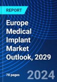Europe Medical Implant Market Outlook, 2029- Product Image