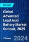 Global Advanced Lead Acid Battery Market Outlook, 2029 - Product Thumbnail Image