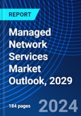 Managed Network Services Market Outlook, 2029- Product Image