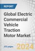 Global Electric Commercial Vehicle Traction Motor Market by Vehicle Type (Pickups, Medium and Heavy-Duty Trucks, Vans, Buses), Power Output, Motor Type, Transmission, Design, Axle Architecture (Integrated, Central Drive Unit), & Region - Forecast to 2030- Product Image