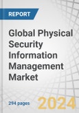 Global Physical Security Information Management (PSIM) Market by Offering (Software and Services), Software Type, Deployment Mode, Organization Size, Vertical (BFSI, IT & ITES, and Healthcare) and Region - Forecast to 2029- Product Image