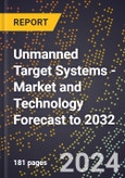 Unmanned Target Systems - Market and Technology Forecast to 2032- Product Image
