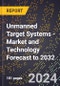Unmanned Target Systems - Market and Technology Forecast to 2032 - Product Thumbnail Image