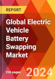 Global Electric Vehicle Battery Swapping Market- Product Image