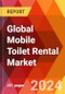 Global Mobile Toilet Rental Market, By Compartment, By Tank Capacity, By Comfort, By Application, and By Distribution Channel; By Region - Market Size, Industry Dynamics, Opportunity Analysis and Forecast for 2024-2030 - Product Image