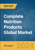 Complete Nutrition Products Global Market Opportunities and Strategies to 2033- Product Image
